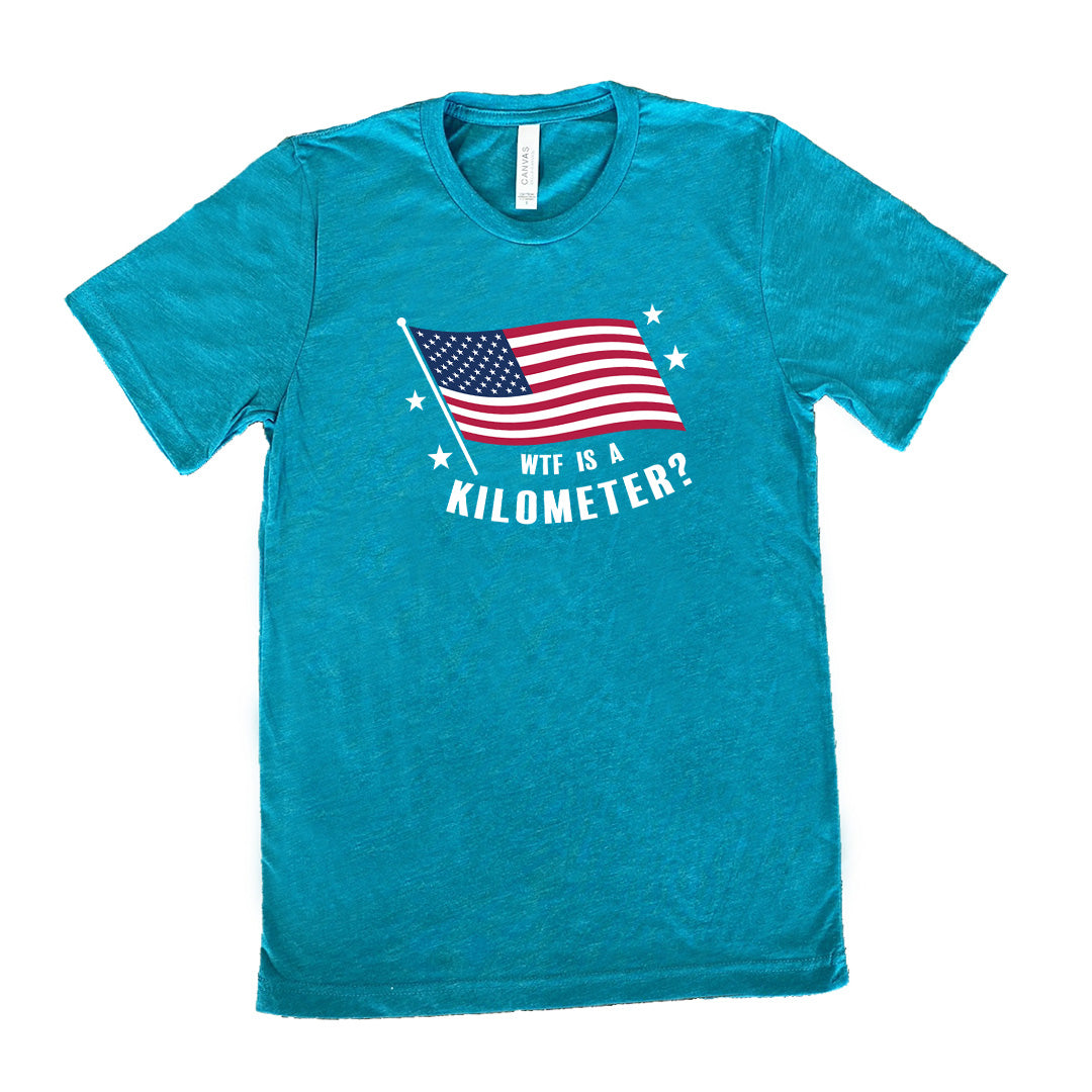 WTF Is A Kilometer? Shirt Unisex