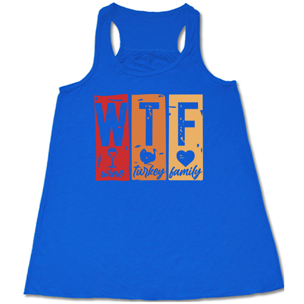 WTF Wine Turkey Family Shirt