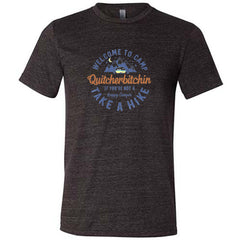 Welcome To Camp Quitcherbitchin Shirt Unisex
