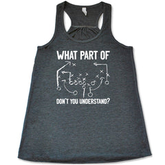 What Part Of Football Plays Don't You Understand? Shirt