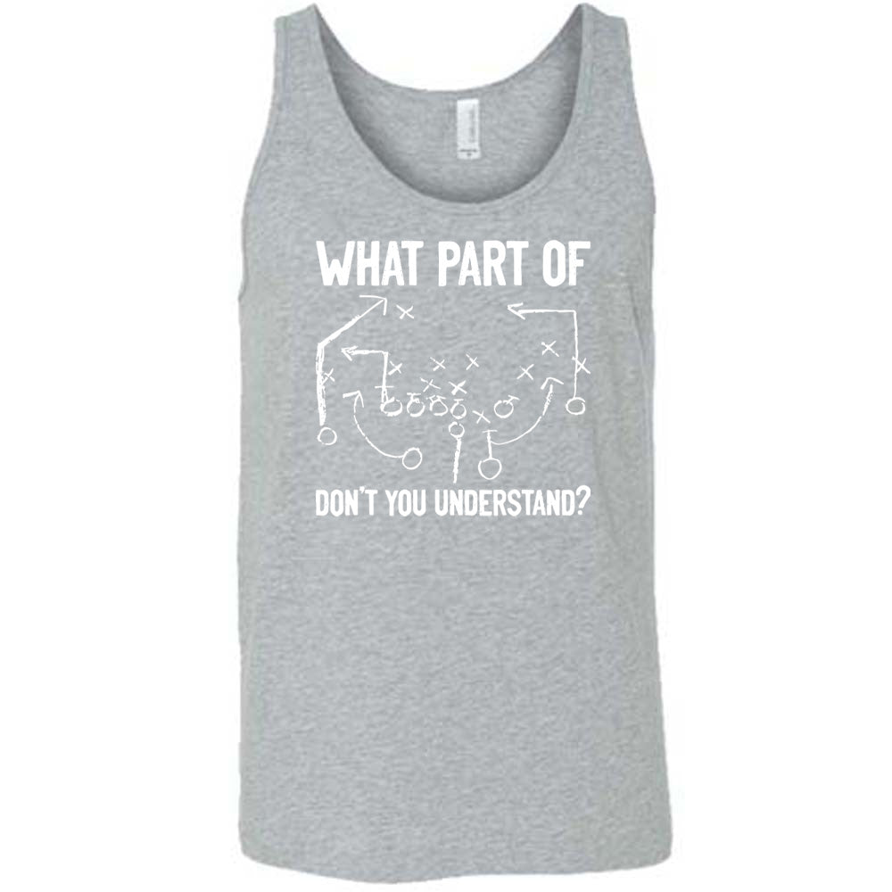 What Part Of Football Plays Don't You Understand? Shirt Unisex