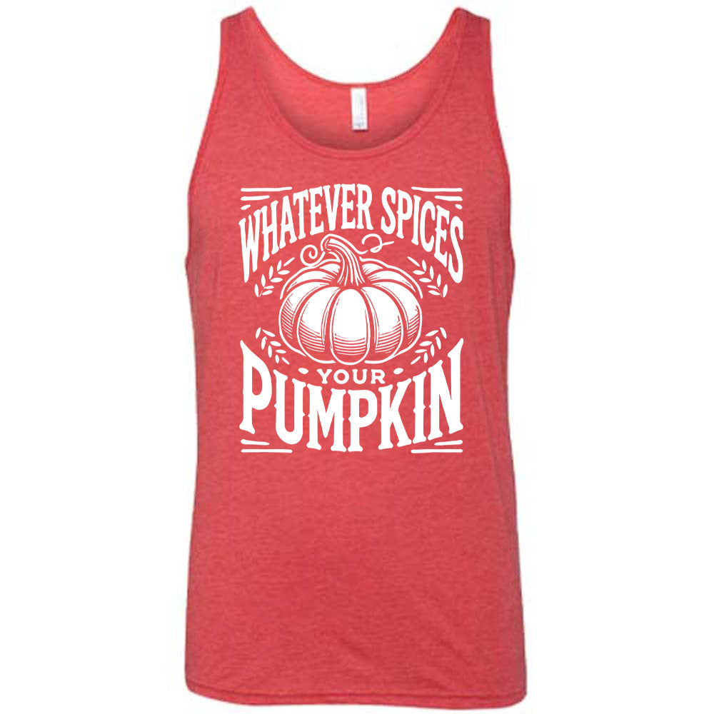Whatever Spices Your Pumpkin Shirt Unisex