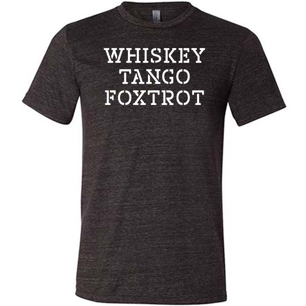 Whiskey Tango Foxtrot Shirt Unisex