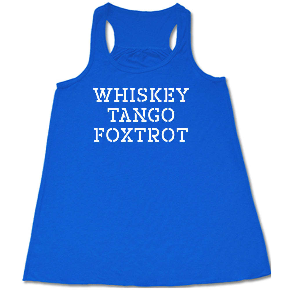 Whiskey Tango Foxtrot Shirt
