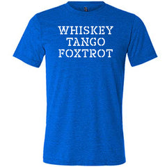 Whiskey Tango Foxtrot Shirt Unisex
