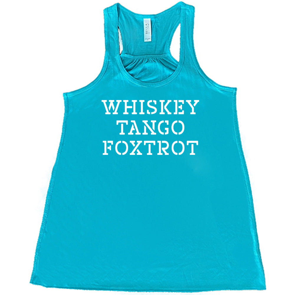 Whiskey Tango Foxtrot Shirt