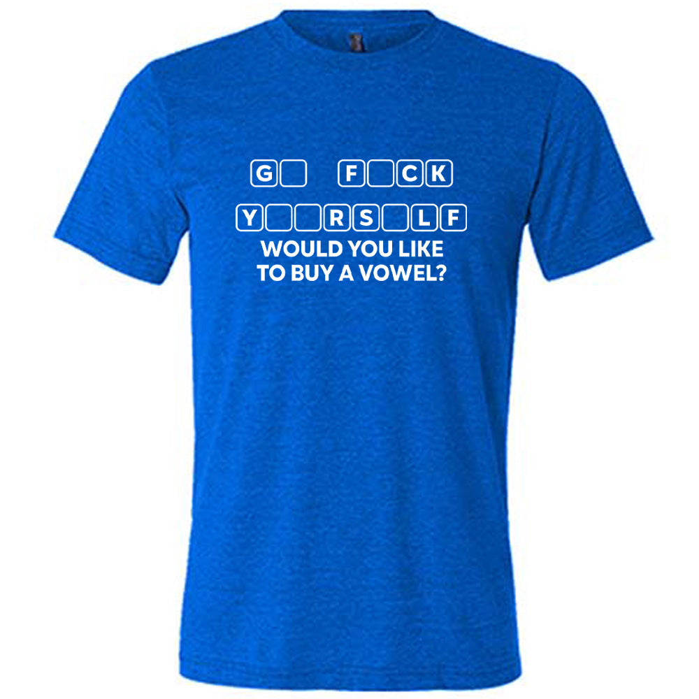 Would You Like to Buy a Vowel? Shirt Unisex