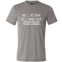 Would You Like to Buy a Vowel? Shirt Unisex