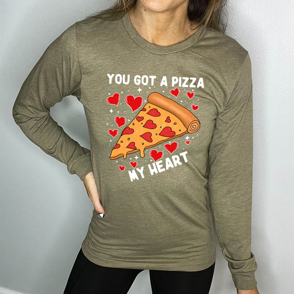 Long Sleeve Tee | You Got A Pizza My Heart