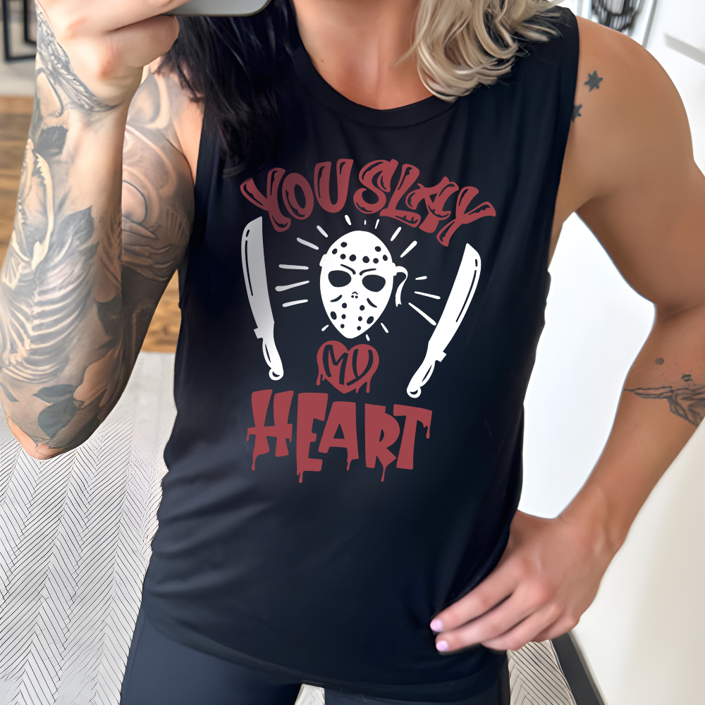You Slay My Heart Muscle Tank