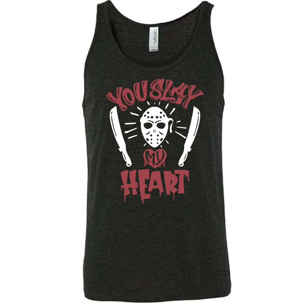 You Slay My Heart Shirt Unisex