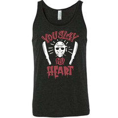 You Slay My Heart Shirt Unisex