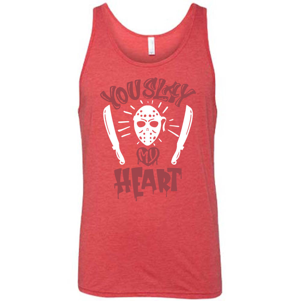 You Slay My Heart Shirt Unisex