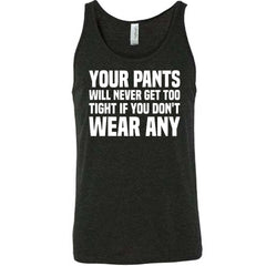 Your Pants Will Never Get Too Tight If You Don't Wear Any Shirt Mens