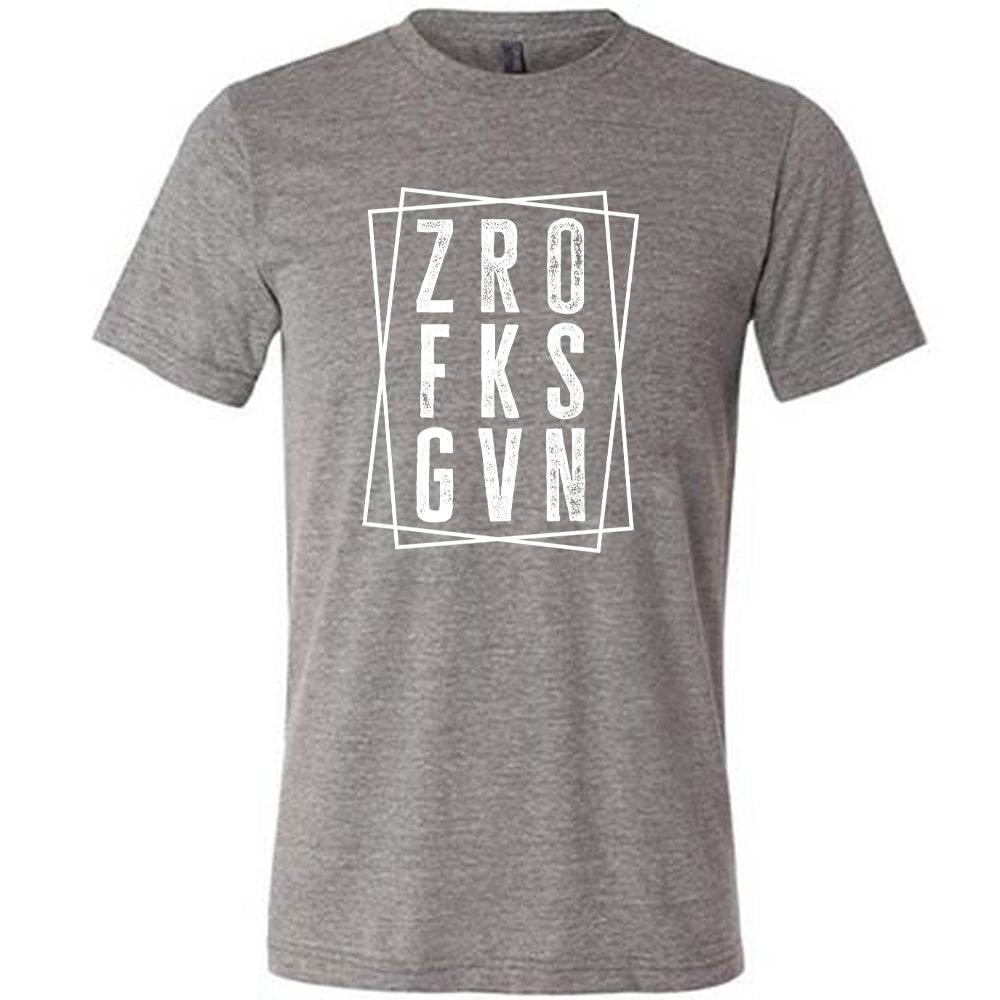 ZRO FKS GVN Shirt Unisex
