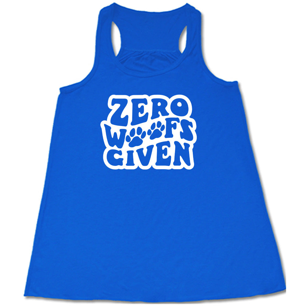 Zero Woofs Given Shirt