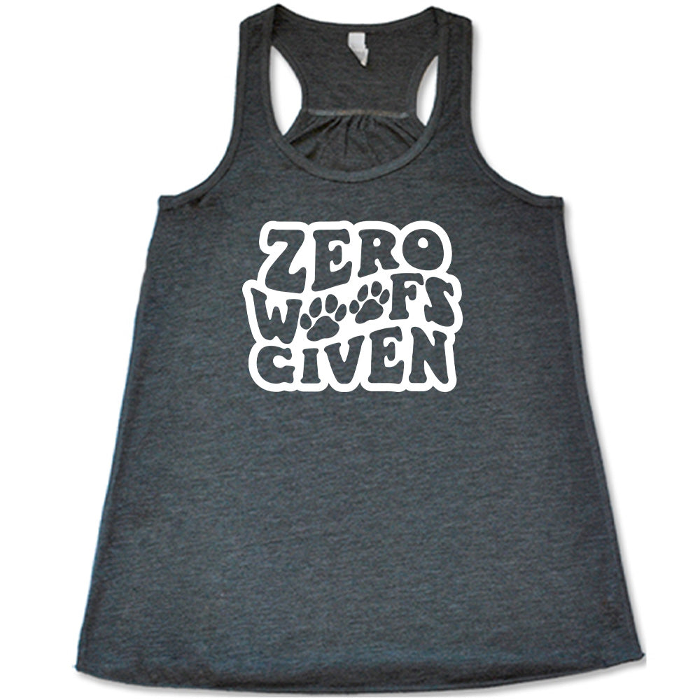 Zero Woofs Given Shirt