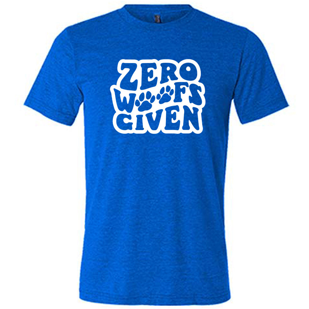 Zero Woofs Given Shirt Unisex