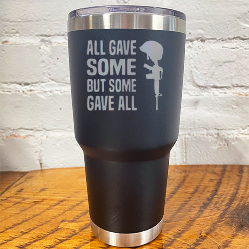 Tumbler | All Gave Some Some Gave All