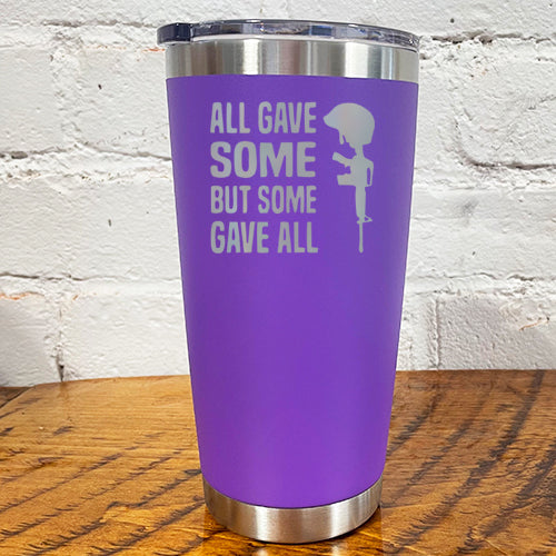 Tumbler | All Gave Some Some Gave All