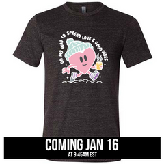 On My Way To Spread Love & Good Vibes Shirt Unisex
