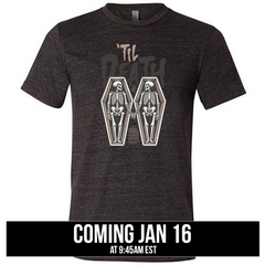 Till Death Shirt Unisex