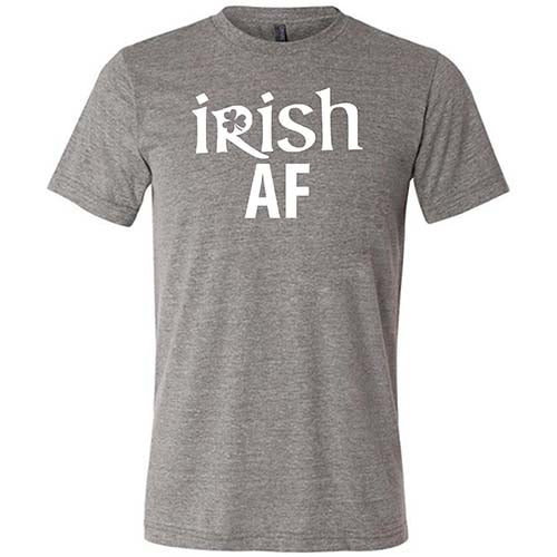 Irish AF Shirt Unisex