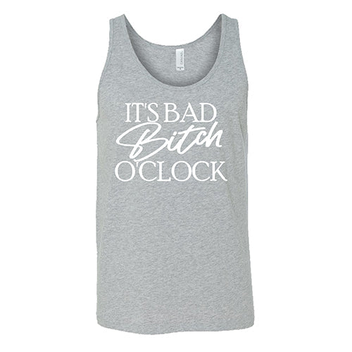 It's Bad Bitch O'clock Shirt Unisex