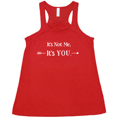 It's Not Me It's You Shirt