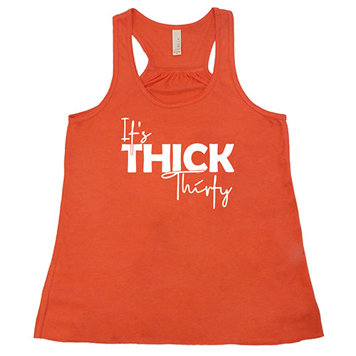 It's Thick Thirty Shirt