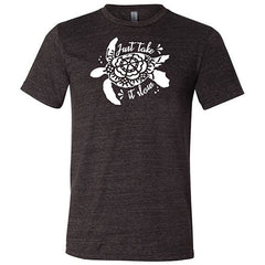 Just Take It Slow Shirt Unisex