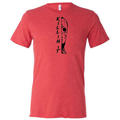 Killin It Shirt Unisex