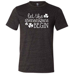 Let The Shenanigans Begin Shirt Unisex
