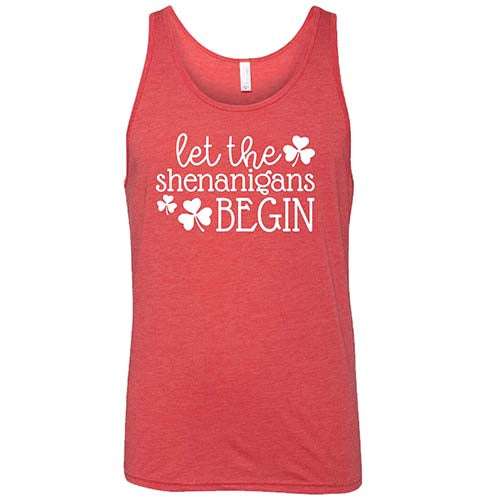 Let The Shenanigans Begin Shirt Unisex