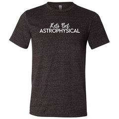 Let's Get Astrophysical Shirt Unisex