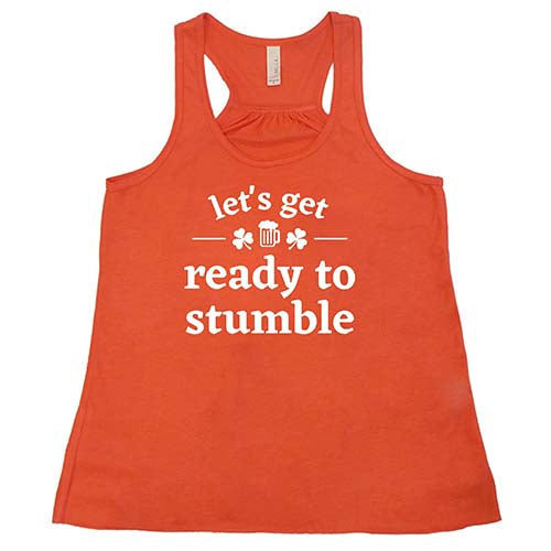 Let's Get Ready To Stumble Shirt