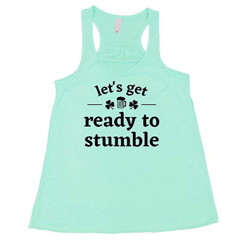 Let's Get Ready To Stumble Shirt