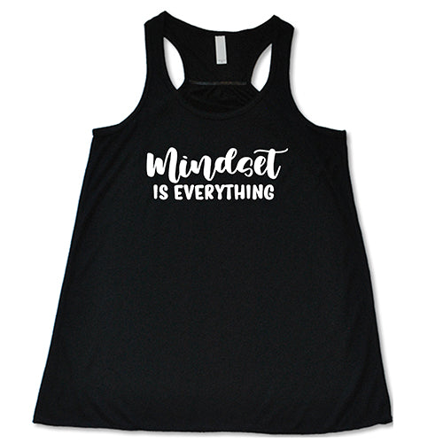 Mindset Is Everything Shirt