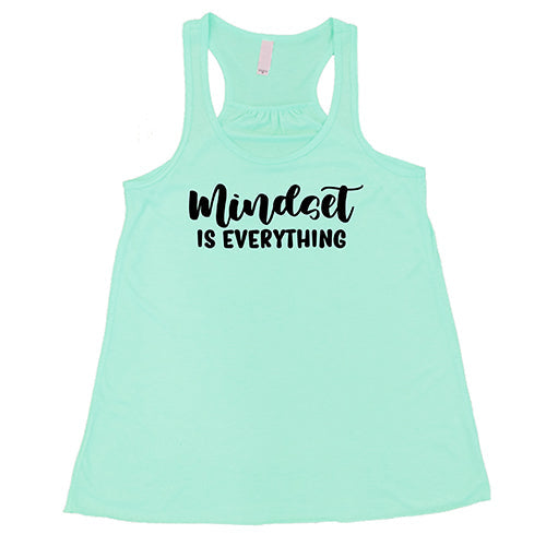 Mindset Is Everything Shirt