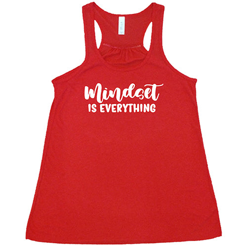 Mindset Is Everything Shirt