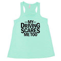 My Driving Scares Me Too Shirt