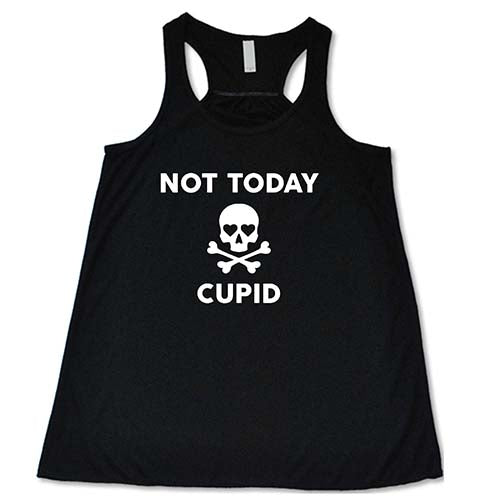 Not Today Cupid Shirt
