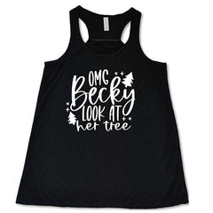 OMG Becky Look At Her Tree Shirt