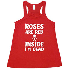 Roses Are Red Inside I'm Dead Shirt