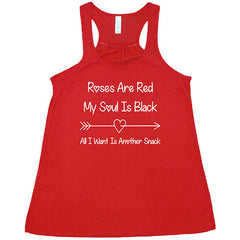 Roses Are Red My Soul Is Black All I Want Is Another Snack Shirt