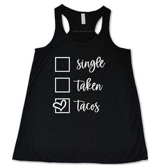 Single Taken Tacos Shirt