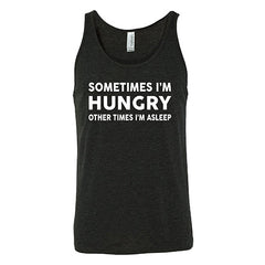 Sometimes I'm Hungry Other Times I'm Asleep Shirt Unisex