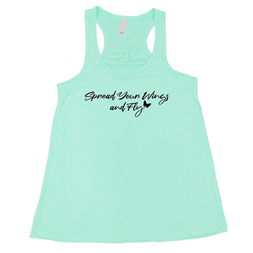 Spread Your Wings And Fly Shirt
