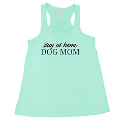 Stay At Home Dog Mom Shirt