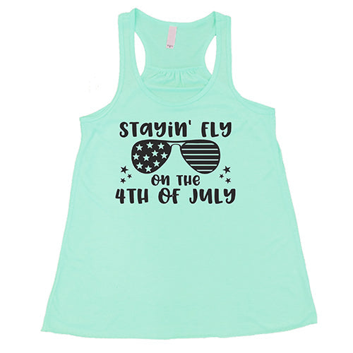 Stayin' Fly On The 4th Of July Shirt